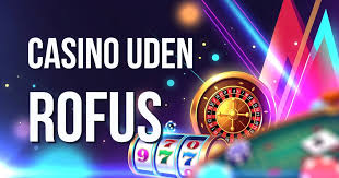 Casino Uden ROFUS Find Din Ideelle Spilleoplevelse 1461462880